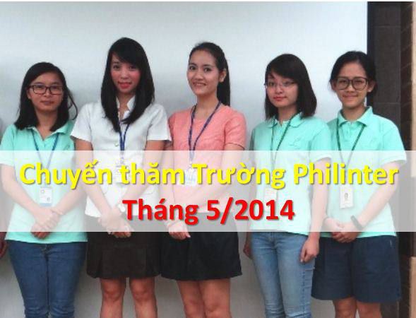Chuyến thăm Trường Philinter - Tháng 5/2014